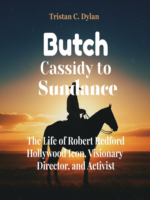 Title details for Butch Cassidy to Sundance by Tristan C. Dylan - Available